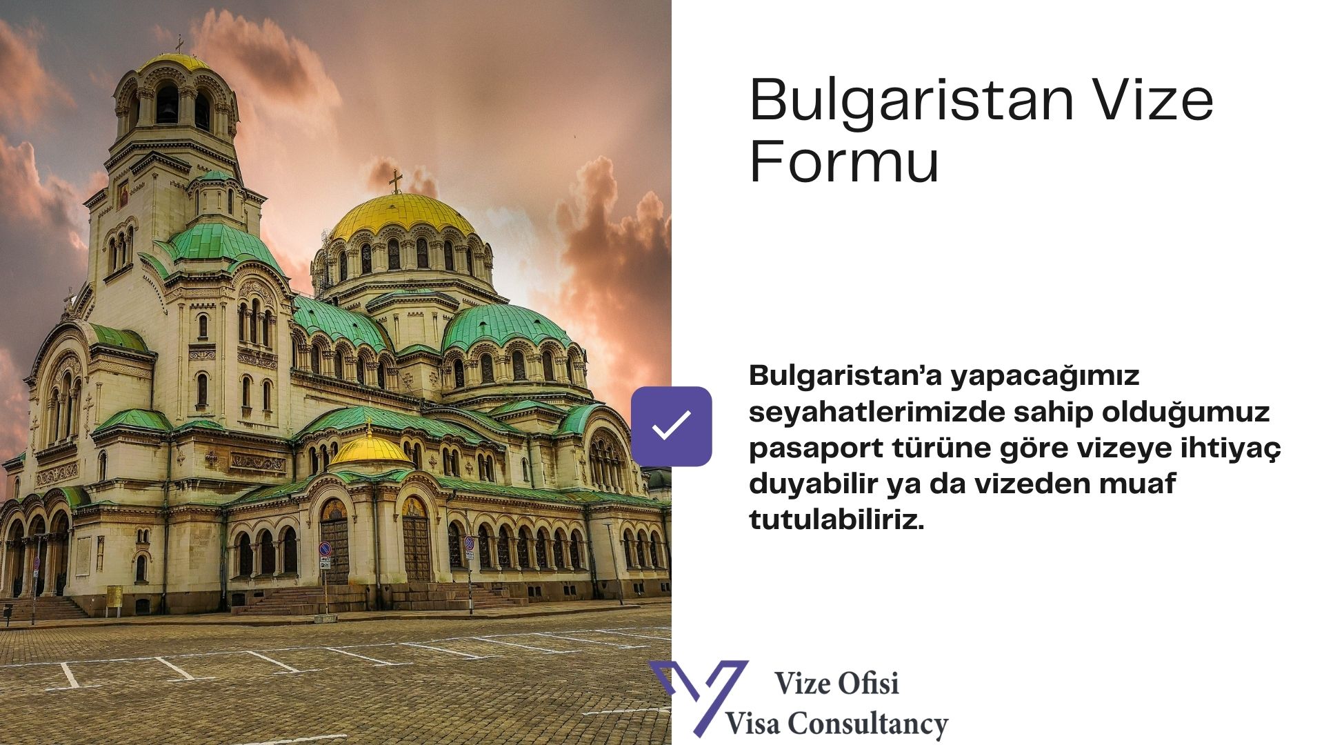 Bulgaristan Vize Form ve Dilekçe 2021