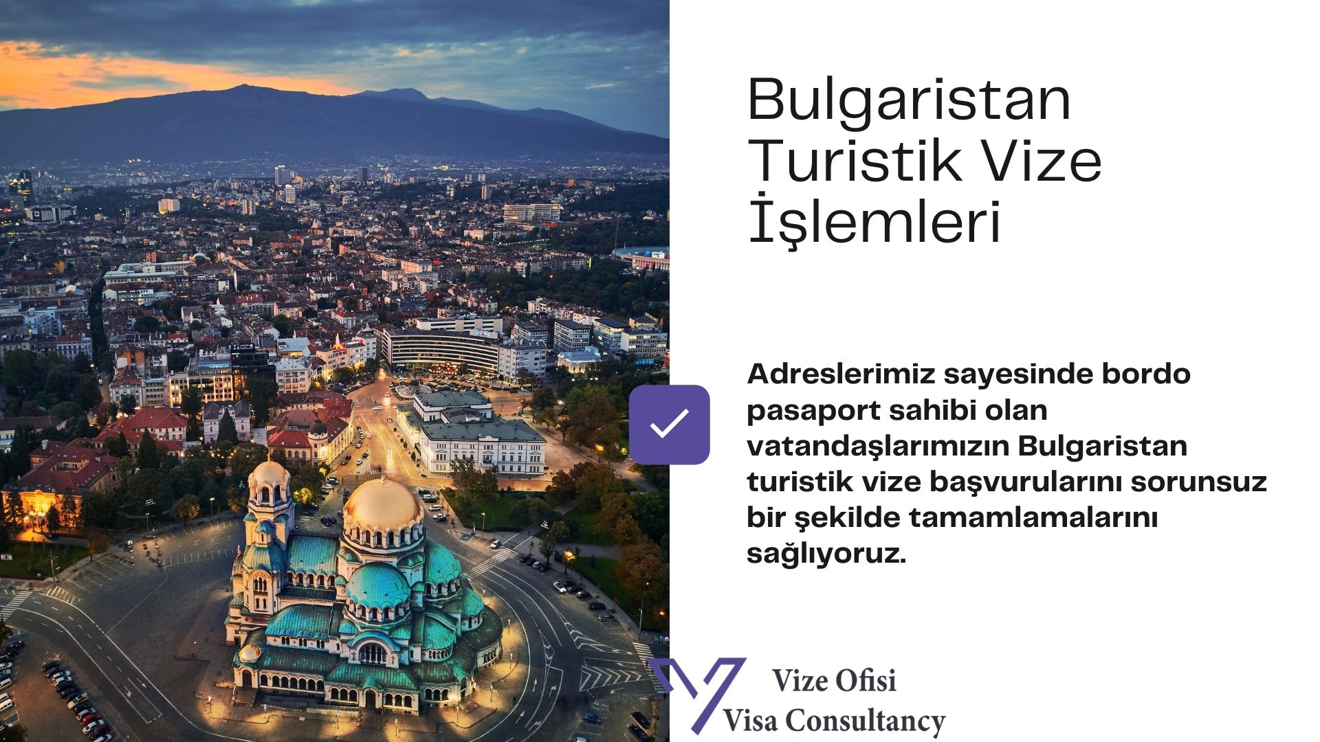 Bulgaristan Vizesi 2021 Vize Başvurusu
