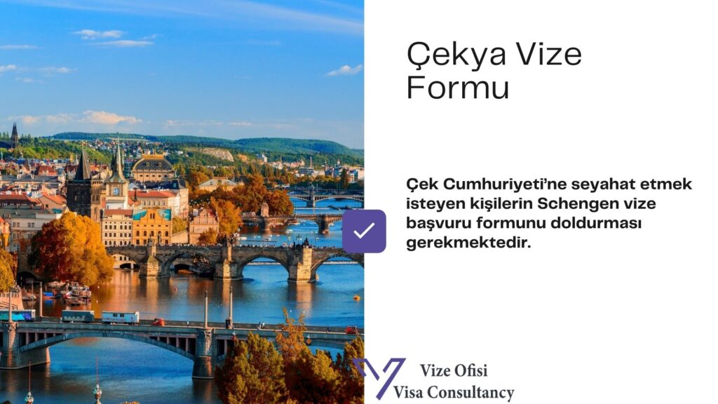 Çekya Vize Form ve Dilekçe 2021
