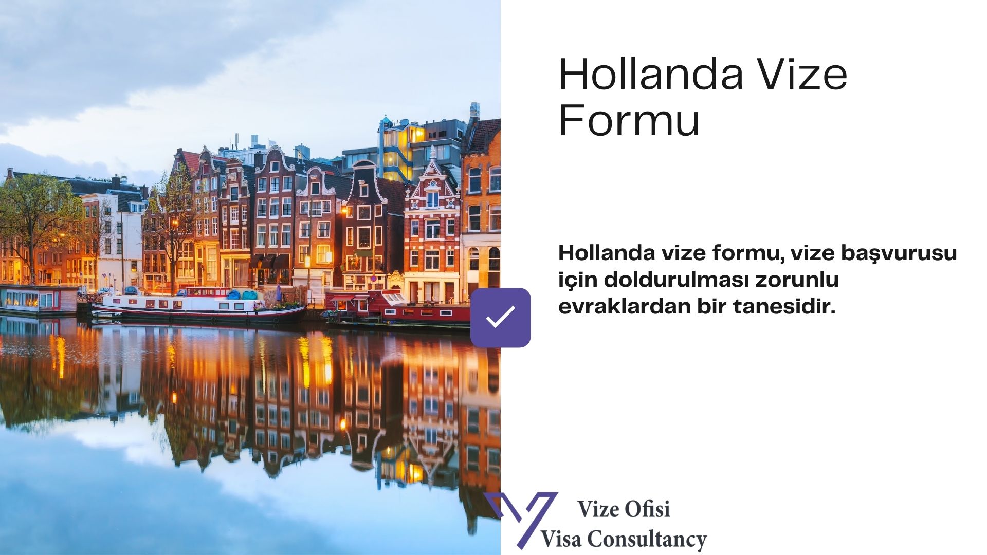 Hollanda Vize Form ve Dilekçe 2021