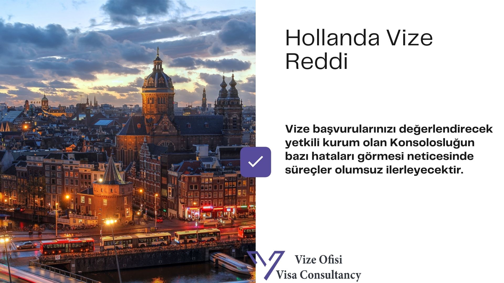 Hollanda Vize Reddi ve Çözümü (2021)