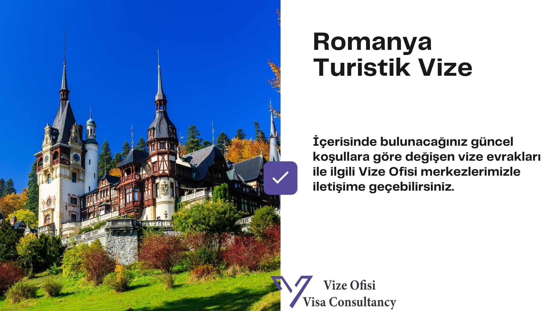 Romanya Vizesi 2021 Vize Başvurusu