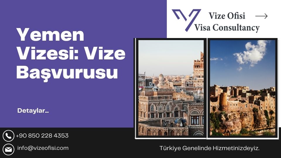 Yemen Vizesi 2023 Nasıl Başvurulur?