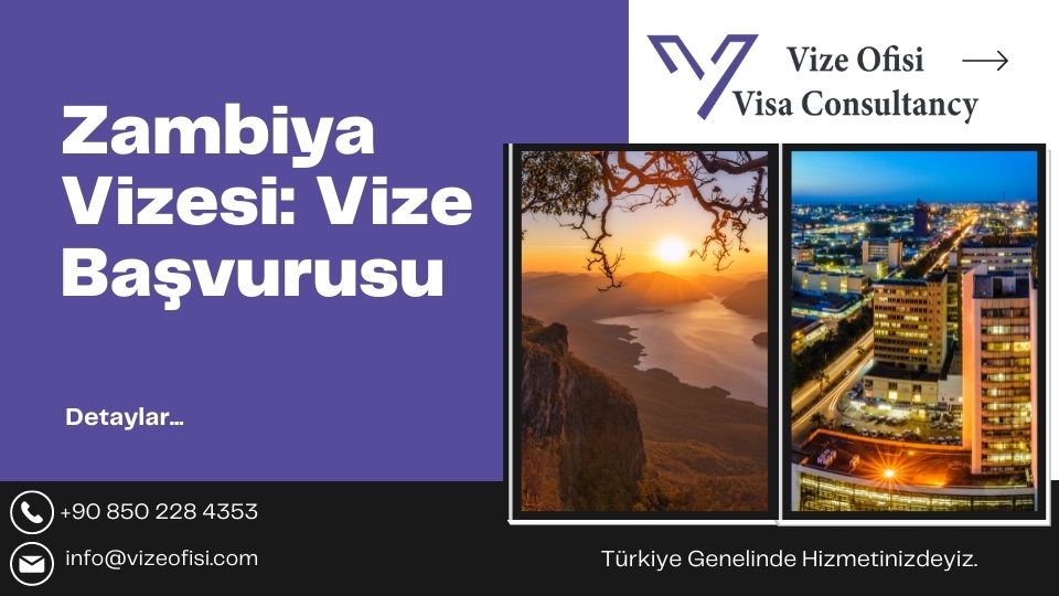 Zambiya Vizesi 2023Nasıl başvurulur?